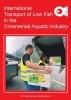 LOGO_INTERNATIONAL TRANSPORT OF LIVE FISH IN THE ORNAMENTAL AQUATIC INDUSTRY, UPDATED AND EXPANDED EDITION OFI EDUCATIONAL SERIES 7