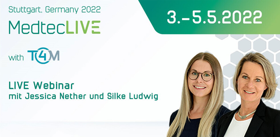 MedtecLIVE with T4M with T4M: LIVE Webinar mit Jessica Nether und Silke Ludwig MedtecLIVE with T4M with T4M: LIVE Webinar mit Jessica Nether und Silke Ludwig